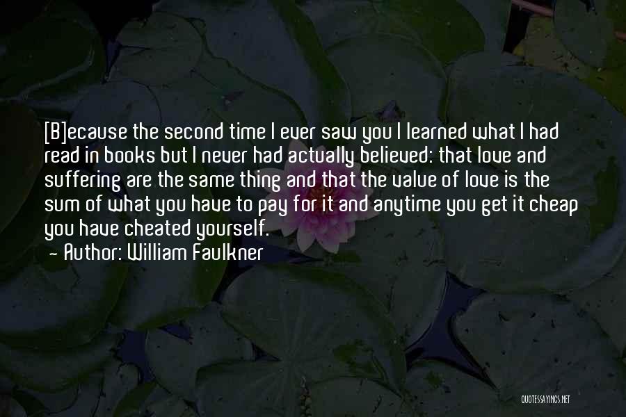 Cheated Love Quotes By William Faulkner