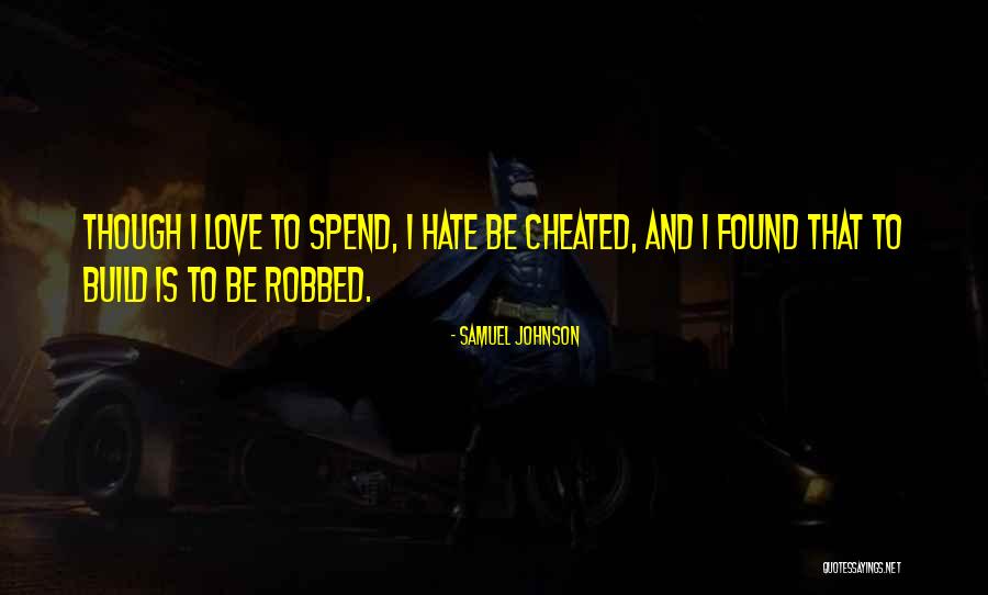 Cheated On But Still In Love Quotes By Samuel Johnson Cheated On But Still In Love Quotes By Samuel Johnson