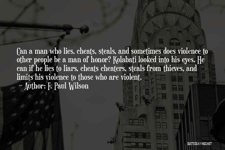 Cheaters Quotes By F. Paul Wilson