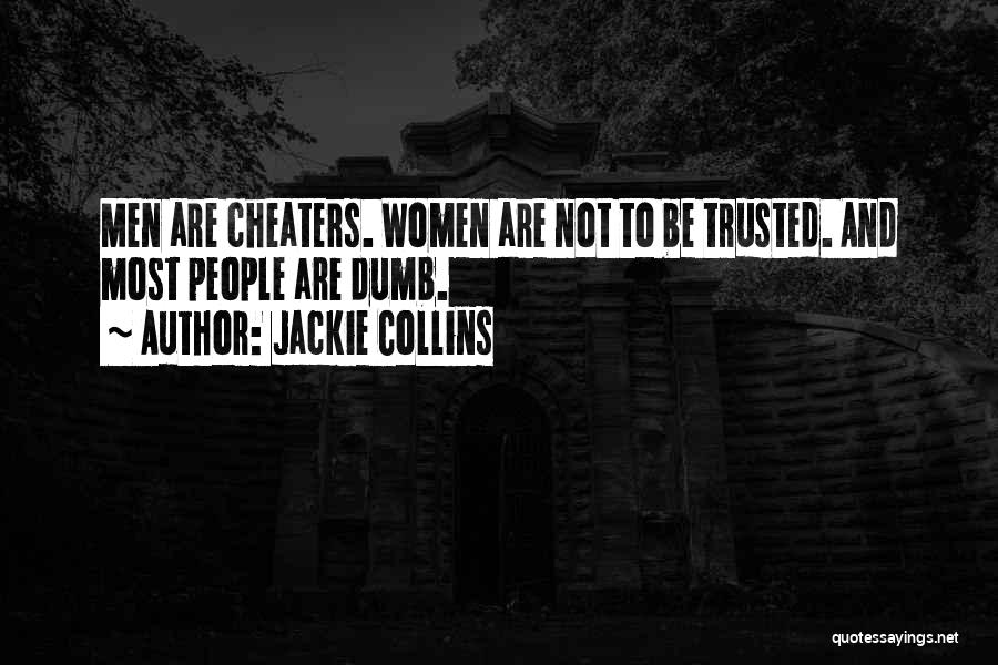 Cheaters Quotes By Jackie Collins