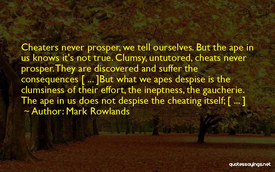 Cheaters Quotes By Mark Rowlands