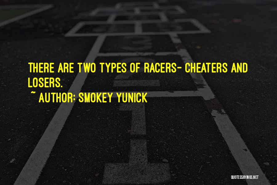 Cheaters Quotes By Smokey Yunick