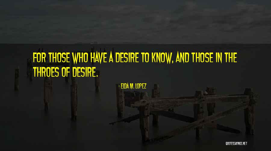 Cheating And Desire Quotes By Elda M. Lopez Cheating And Desire Quotes By Elda M. Lopez