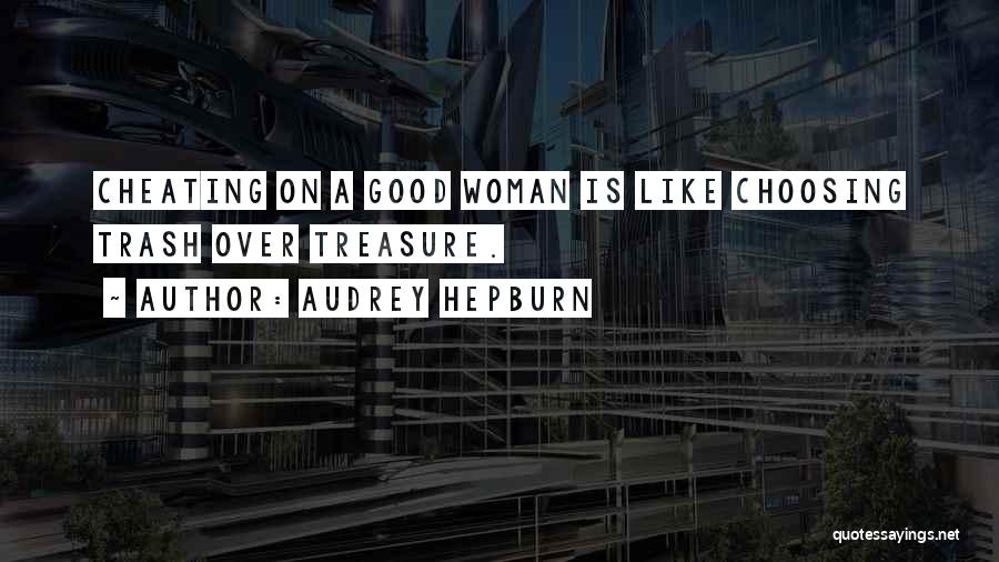Cheating And The Other Woman Quotes By Audrey Hepburn