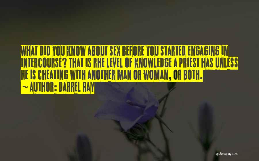 Cheating And The Other Woman Quotes By Darrel Ray