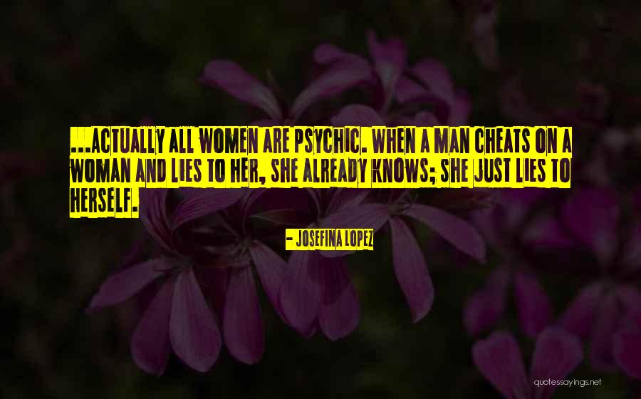 Cheating And The Other Woman Quotes By Josefina Lopez