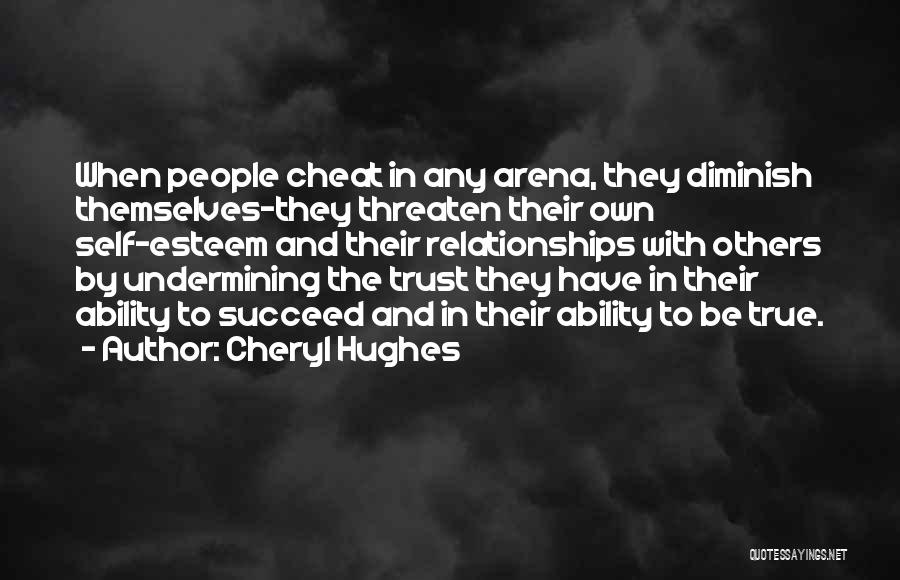 Cheating And Trust Quotes By Cheryl Hughes