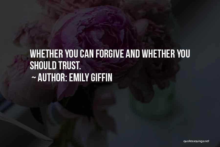 Cheating And Trust Quotes By Emily Giffin