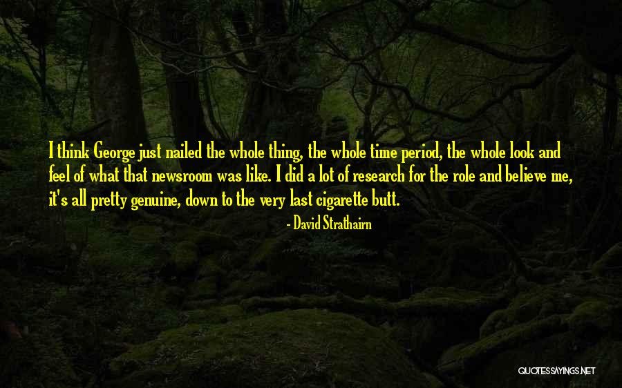 Cheating Bathroom Chronicles Quotes By David Strathairn Cheating Bathroom Chronicles Quotes By David Strathairn