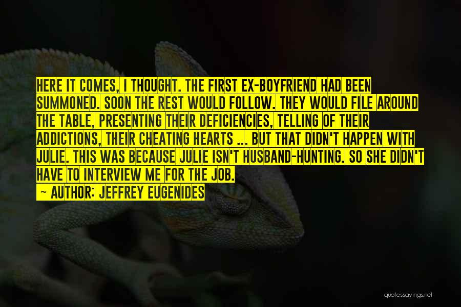 Cheating Boyfriend Quotes By Jeffrey Eugenides