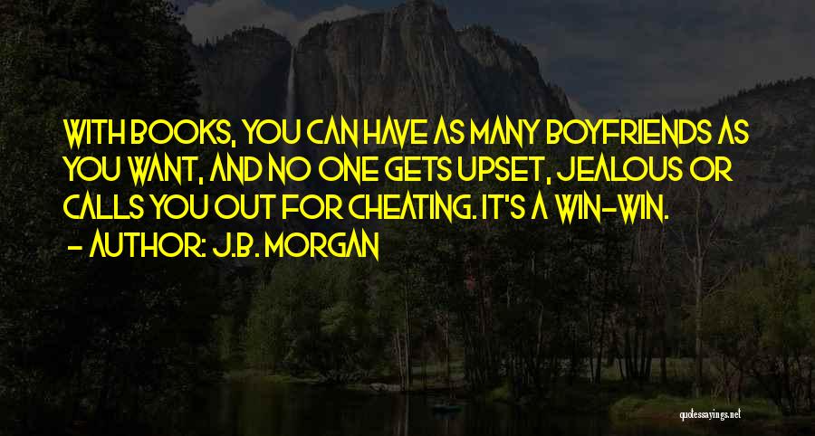 Cheating Boyfriends Quotes By J.B. Morgan