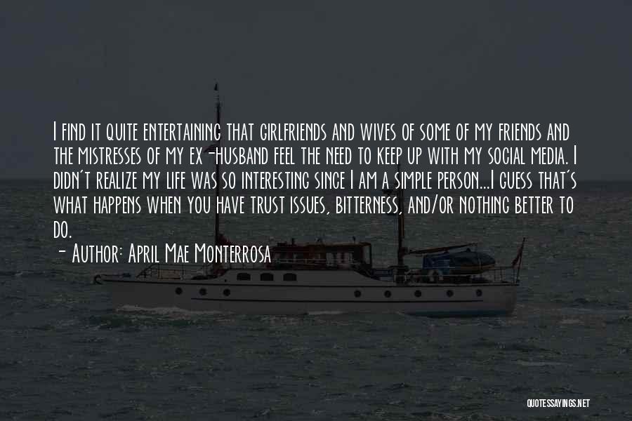 Cheating Ex Girlfriends Quotes By April Mae Monterrosa