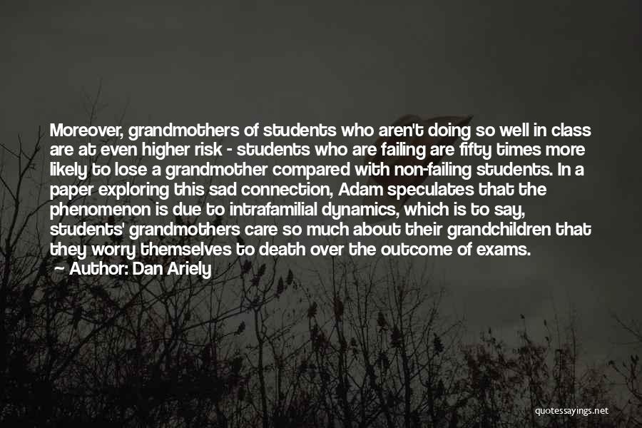 Cheating Exams Quotes By Dan Ariely