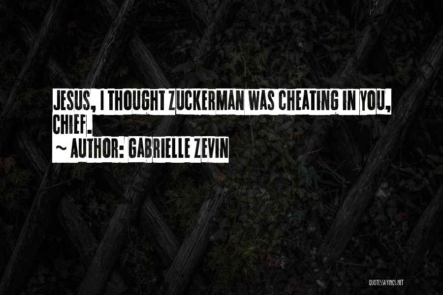 Cheating In Friendship Quotes By Gabrielle Zevin