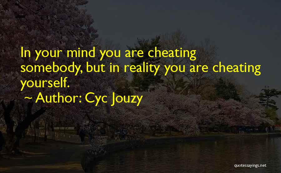 Cheating In Relationship Quotes By Cyc Jouzy