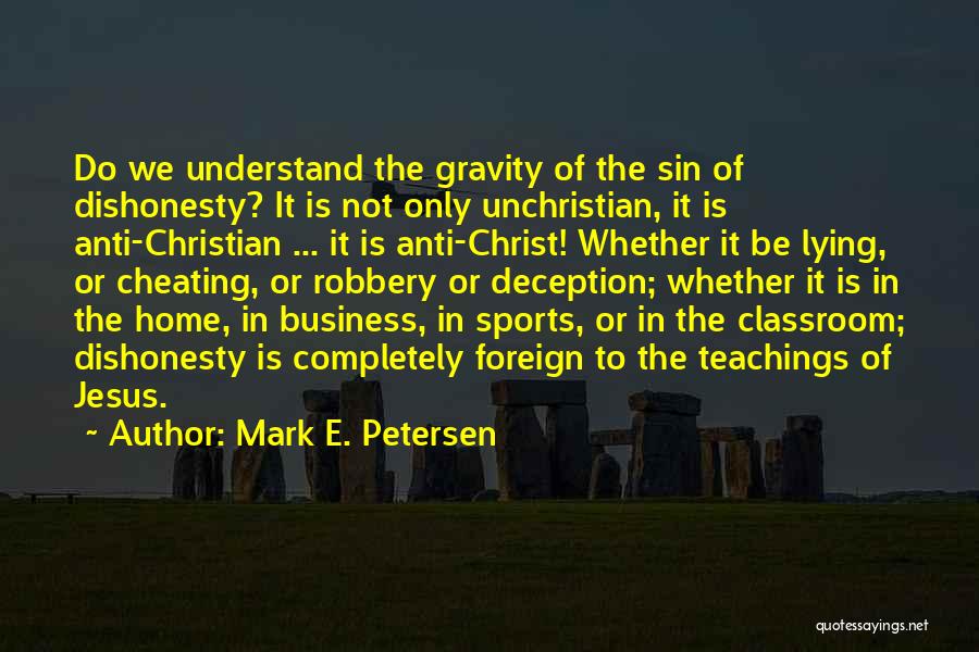 Cheating In Sports Quotes By Mark E. Petersen