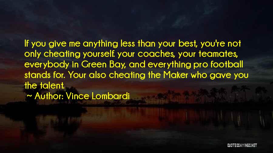 Cheating In Sports Quotes By Vince Lombardi