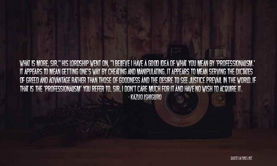 Cheating Is Good Quotes By Kazuo Ishiguro Cheating Is Good Quotes By Kazuo Ishiguro