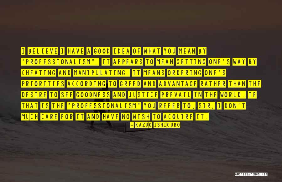Cheating Is Good Quotes By Kazuo Ishiguro Cheating Is Good Quotes By Kazuo Ishiguro