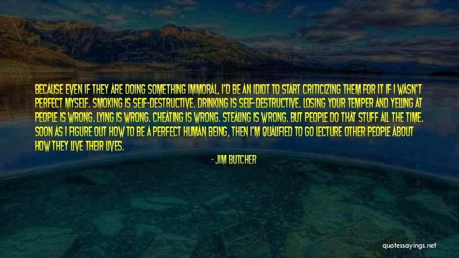 Cheating Is Wrong Quotes By Jim Butcher Cheating Is Wrong Quotes By Jim Butcher
