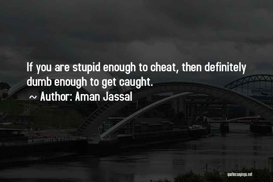 Cheating Love Quotes By Aman Jassal