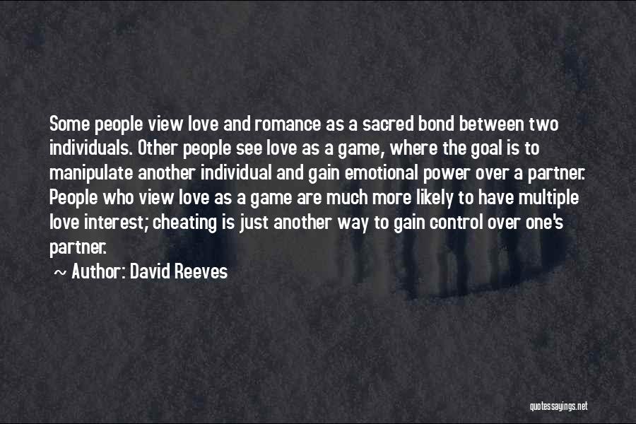 Cheating Love Quotes By David Reeves