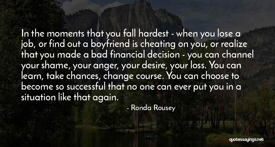 Cheating On Boyfriend Quotes By Ronda Rousey Cheating On Boyfriend Quotes By Ronda Rousey