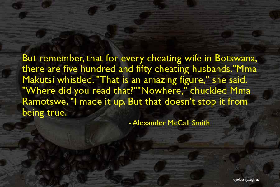 Cheating On Someone And Being Sorry Quotes By Alexander McCall Smith