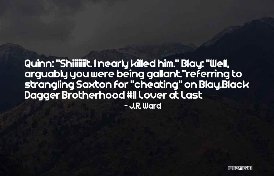 Cheating On Someone And Being Sorry Quotes By J.R. Ward