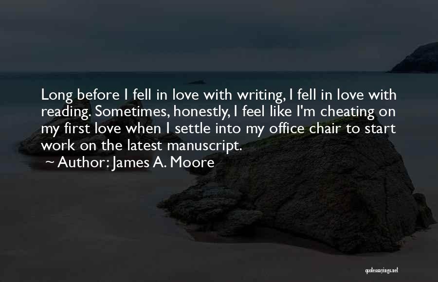 Cheating On Your Love Quotes By James A. Moore