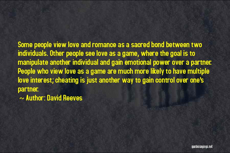 Cheating Partner Quotes By David Reeves