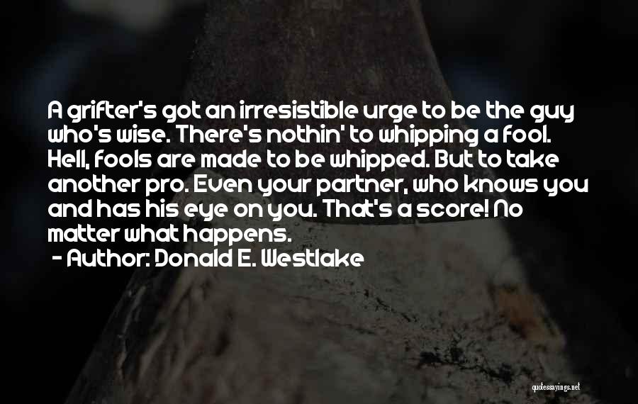 Cheating Partner Quotes By Donald E. Westlake