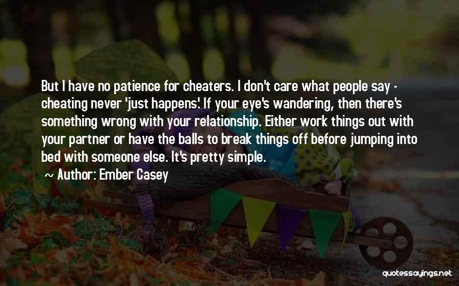 Cheating Partner Quotes By Ember Casey
