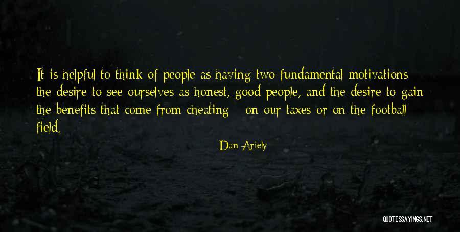 Cheating People Quotes By Dan Ariely Cheating People Quotes By Dan Ariely