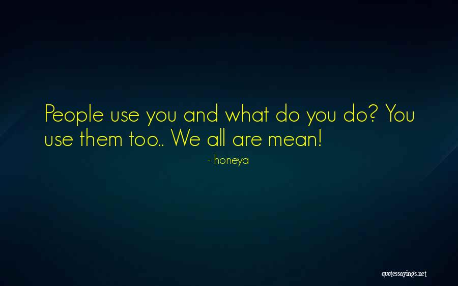 Cheating People Quotes By Honeya Cheating People Quotes By Honeya