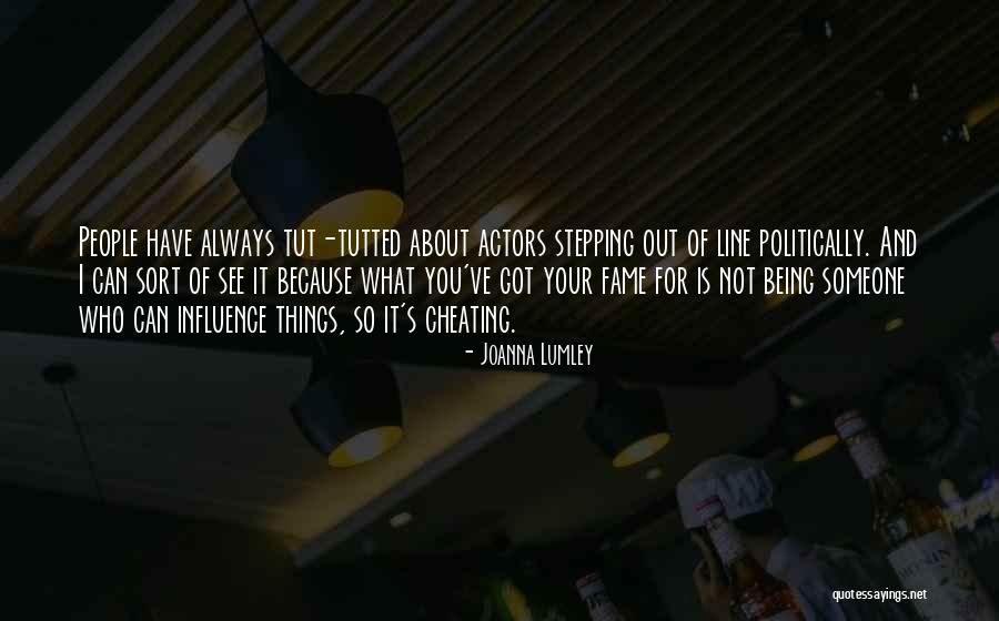 Cheating People Quotes By Joanna Lumley Cheating People Quotes By Joanna Lumley