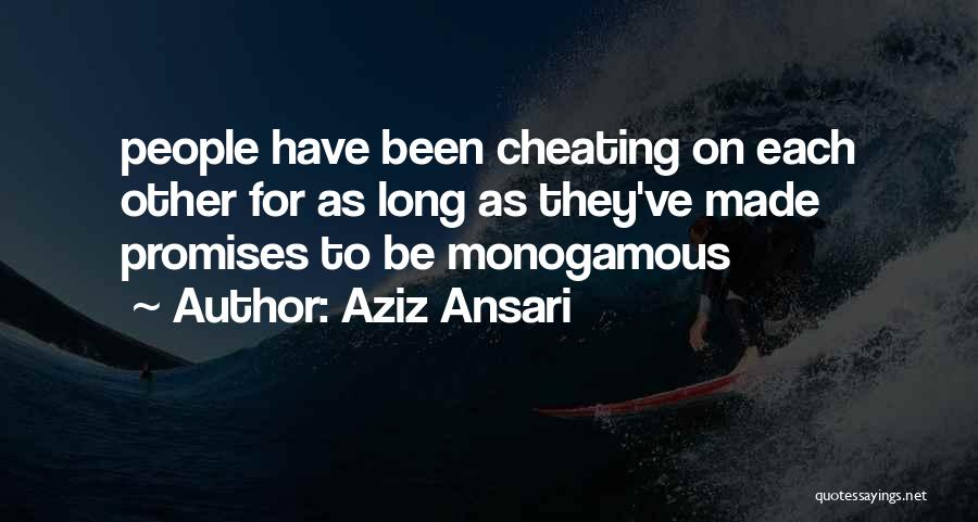 Cheating Quotes By Aziz Ansari