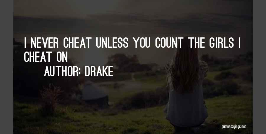 Cheating Quotes By Drake