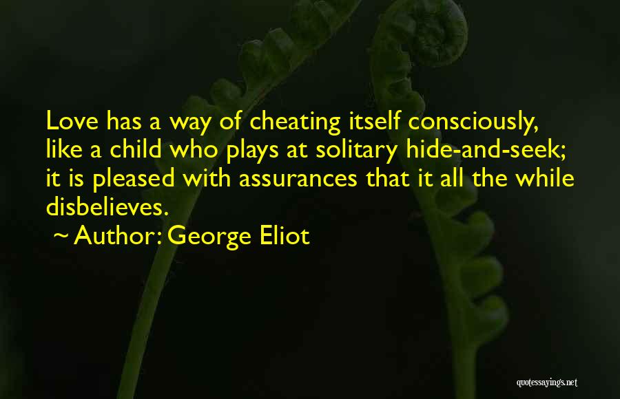 Cheating Quotes By George Eliot