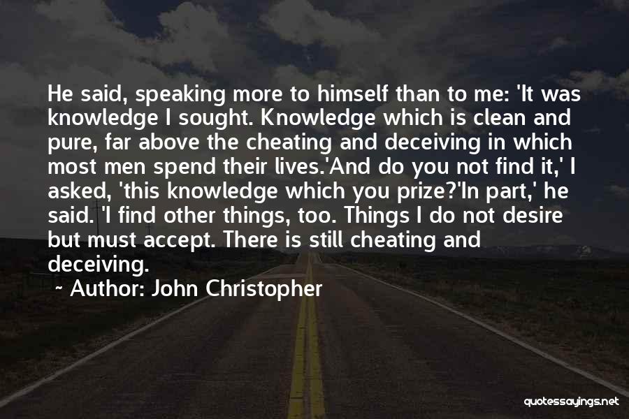 Cheating Quotes By John Christopher