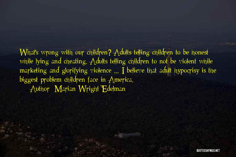 Cheating Quotes By Marian Wright Edelman