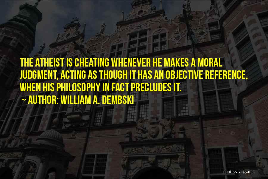 Cheating Quotes By William A. Dembski