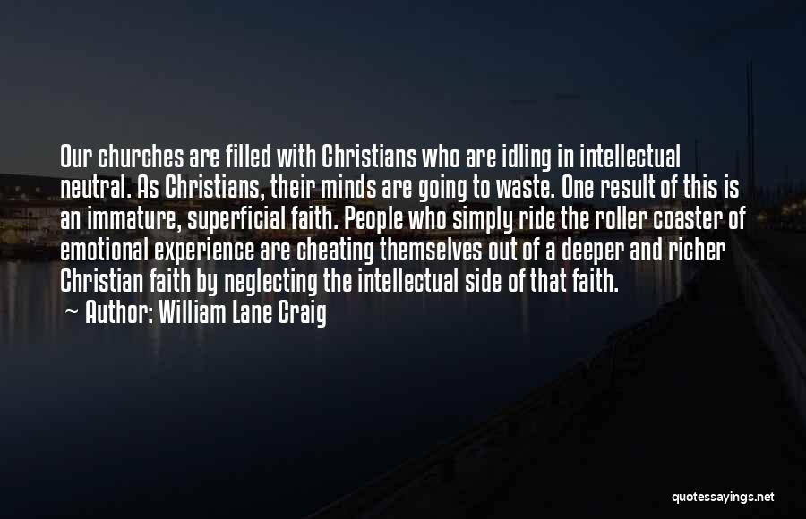 Cheating Quotes By William Lane Craig