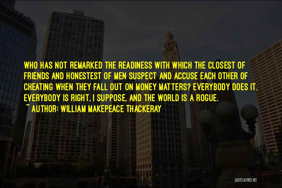 Cheating Quotes By William Makepeace Thackeray