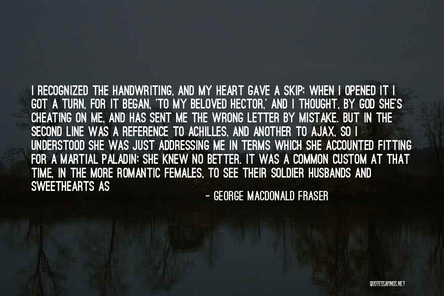 Cheating Whore Quotes By George MacDonald Fraser