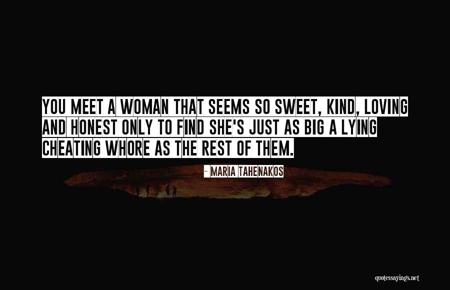 Cheating Whore Quotes By Maria Tahenakos