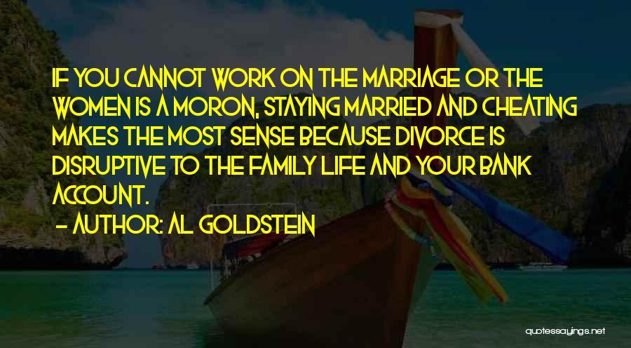 Cheating With Family Quotes By Al Goldstein