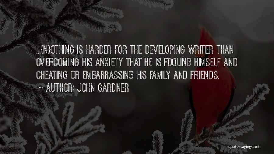 Cheating With Family Quotes By John Gardner