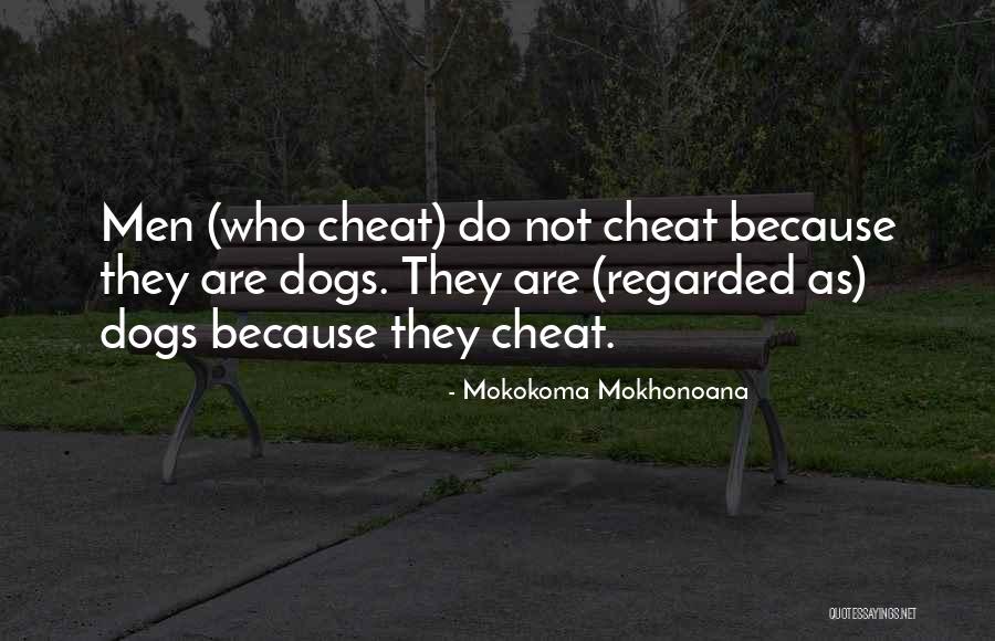 Cheating With His Ex Quotes By Mokokoma Mokhonoana