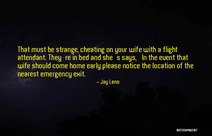 Cheating With Wife Quotes By Jay Leno Cheating With Wife Quotes By Jay Leno